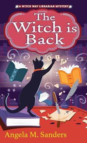 The Witch Is Back (Witch Way - Paperback, by Sanders Angela M. - Very Good