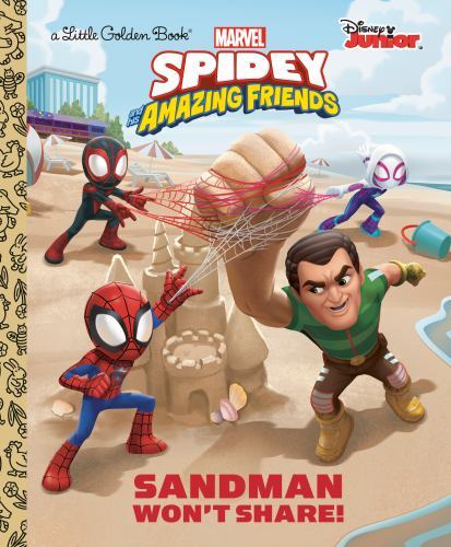 Marvel Spidey and His Amazing Friends Sandman Won't Share!, Hardcover by Behl...