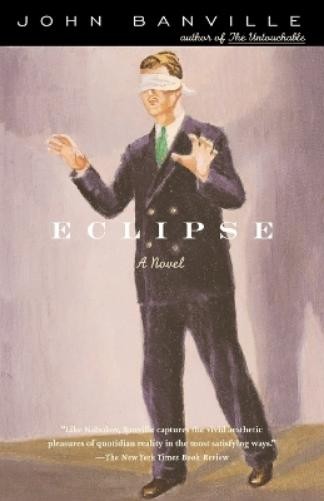 John Banville Eclipse (Paperback) Vintage InternationalAnother great item from Rarewaves USA | Free delivery!