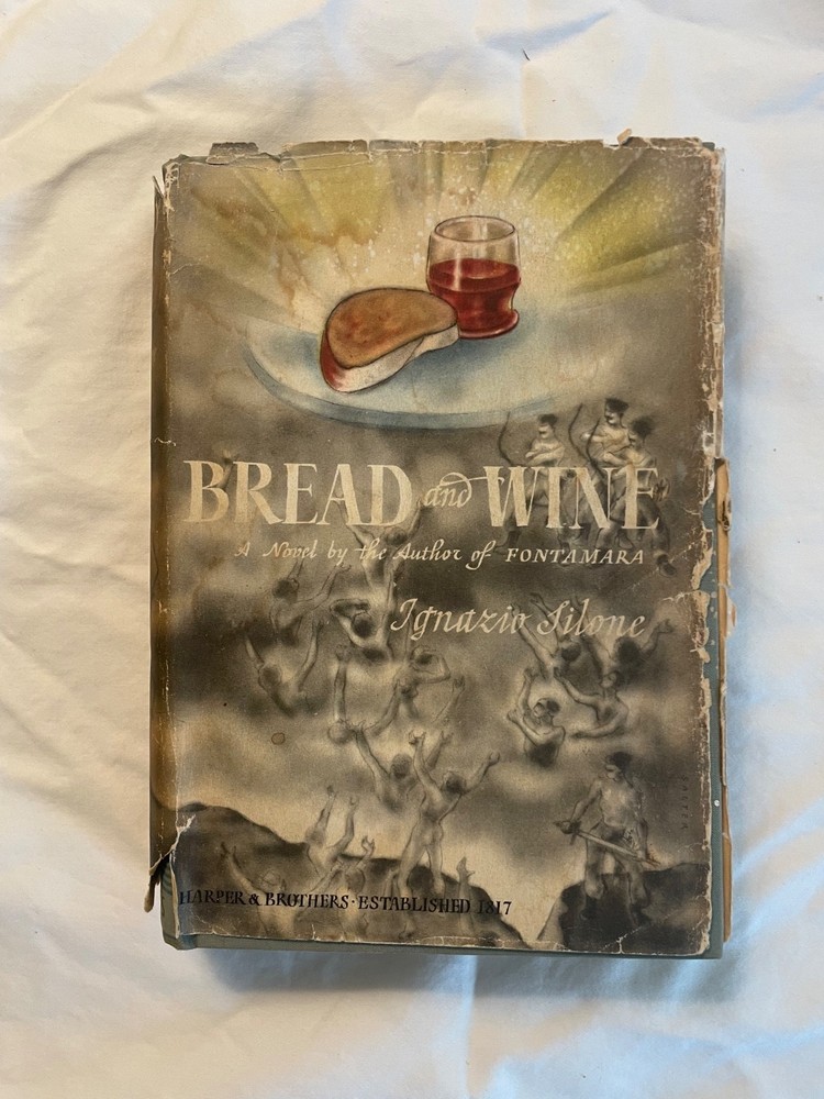 BREAD AND WINE ~Ignazio Silone~1937 FIRST EDITION~Italian Revolutionary Fascism