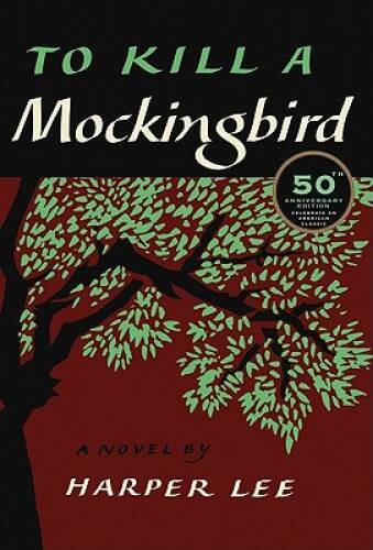 To Kill a Mockingbird, 50th Anniversary Edition - Hardcover - ACCEPTABLE