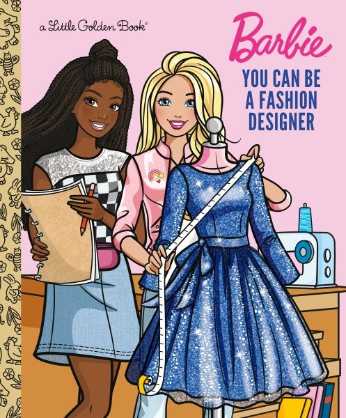 You Can Be a Fashion Designer, Hardcover by Golden Books (COR), Like New Used...