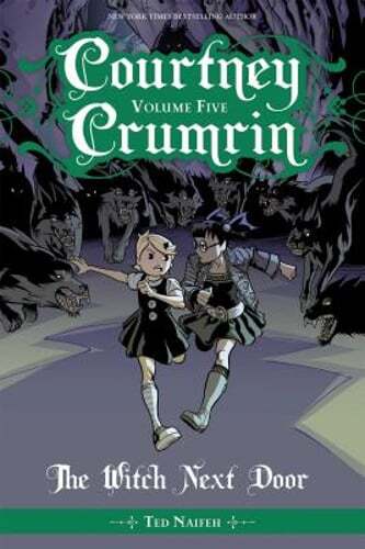 Courtney Crumrin Vol. 5: The Witch Next Door by Ted Naifeh: Used