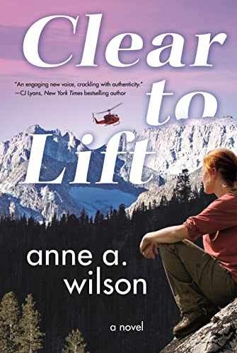 Clear to Lift: A Novel - Hardcover, by Wilson Anne A. - Acceptable j