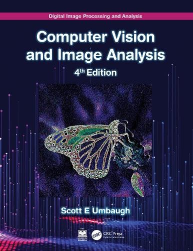 Scott E Umbaugh Digital Image Processing and Analysis (Hardback)