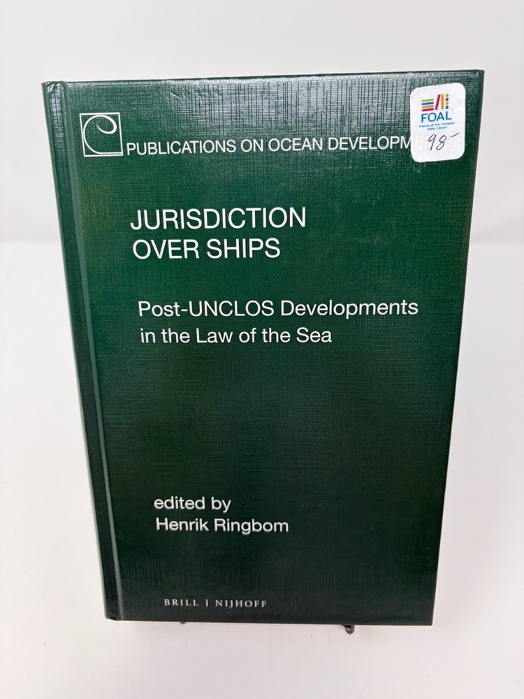 Jurisdiction over Ships: Post-UNCLOS Developments in the Law of the Sea