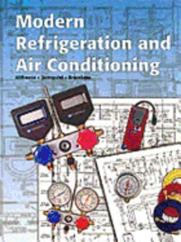 Modern Refrigeration and Air Conditioning by Andrew Daniel Althouse: Used