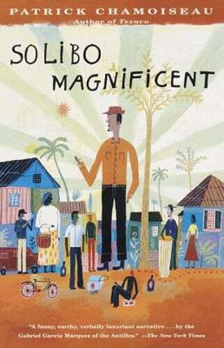 Solibo Magnificent by Patrick Chamoiseau: Used