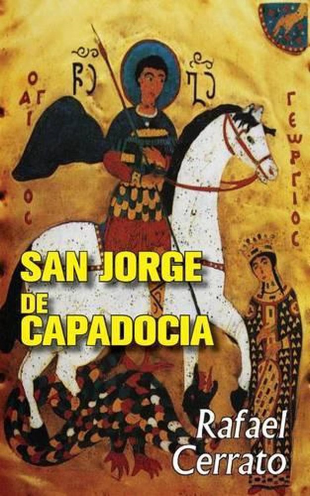 San Jorge de Capadocia by Rafael Cerrato (Spanish) Paperback Book
