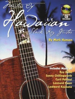 Masters of Hawaiian Slack Key Guitar [With 70-Minnute CD] by Hanson, Markby Hanson, Mark | PB | VeryGood