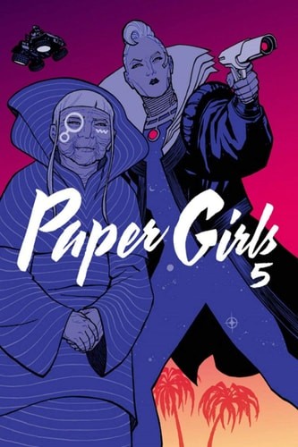Paper Girls Volume 5 by Brian K Vaughan (paperback)