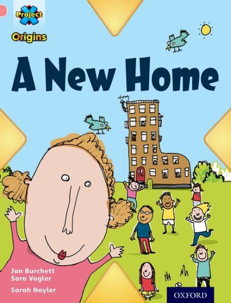 Project X Origins: Pink Book Band, Oxford Level 1+: My Home: a New Home, Pape...