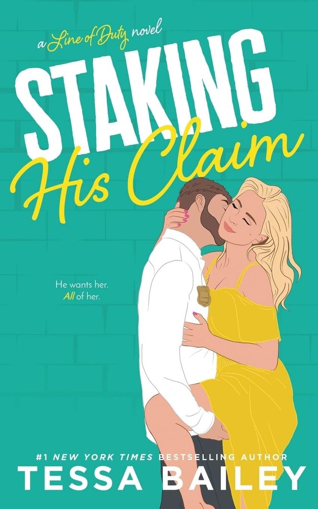 Staking His Claim (Line of Duty) - paperback Bailey, Tessa