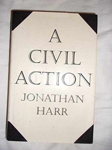 A Civil Action - Hardcover, by Harr Jonathan - Very Good