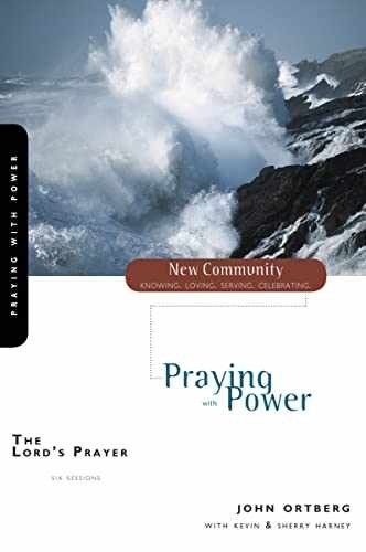 The Lord's Prayer: Praying with Power - Paperback, by Ortberg John - Acceptable