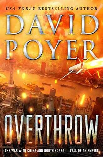 Overthrow: The War with China and - Hardcover, by Poyer David - Very Good g