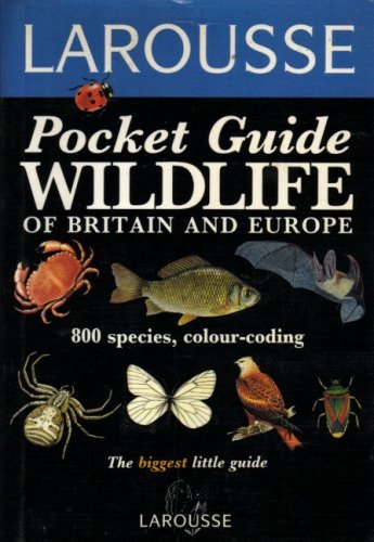 Explore Nature with Larousse Field Guide: Wildlife by Michael Chinery