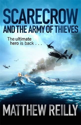 Scarecrow and the Army of Thieves By Matthew Reilly. 97814091031