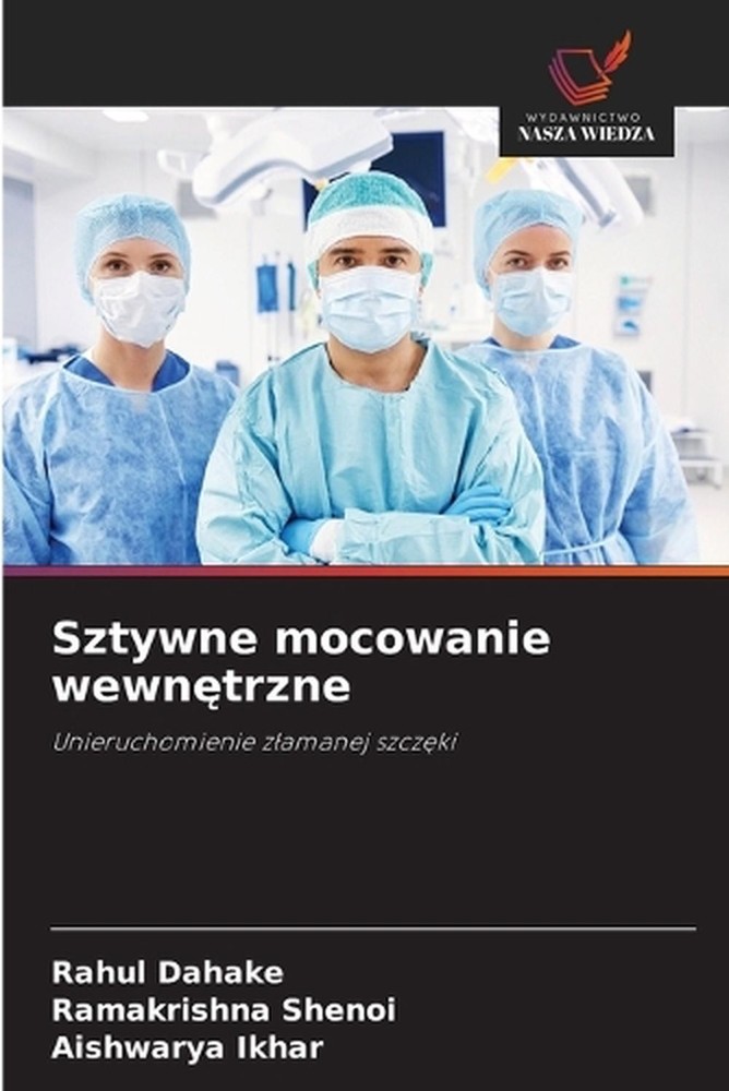 Sztywne mocowanie wewntrzne by Rahul Dahake (Polish) Paperback Book