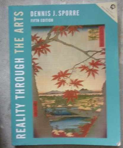 Reality Through the Arts - Paperback, by Sporre Dennis J. - Acceptable
