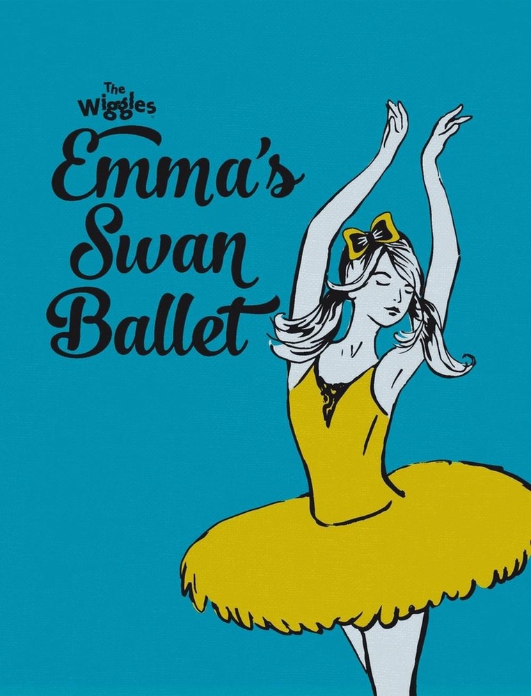 The Wiggles Emma!: Emma's Swan Ballet by The Wiggles: Emma! (English) Hardcover