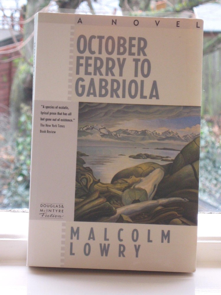 October ferry to Gabriola - paperback Lowry, Malcolm