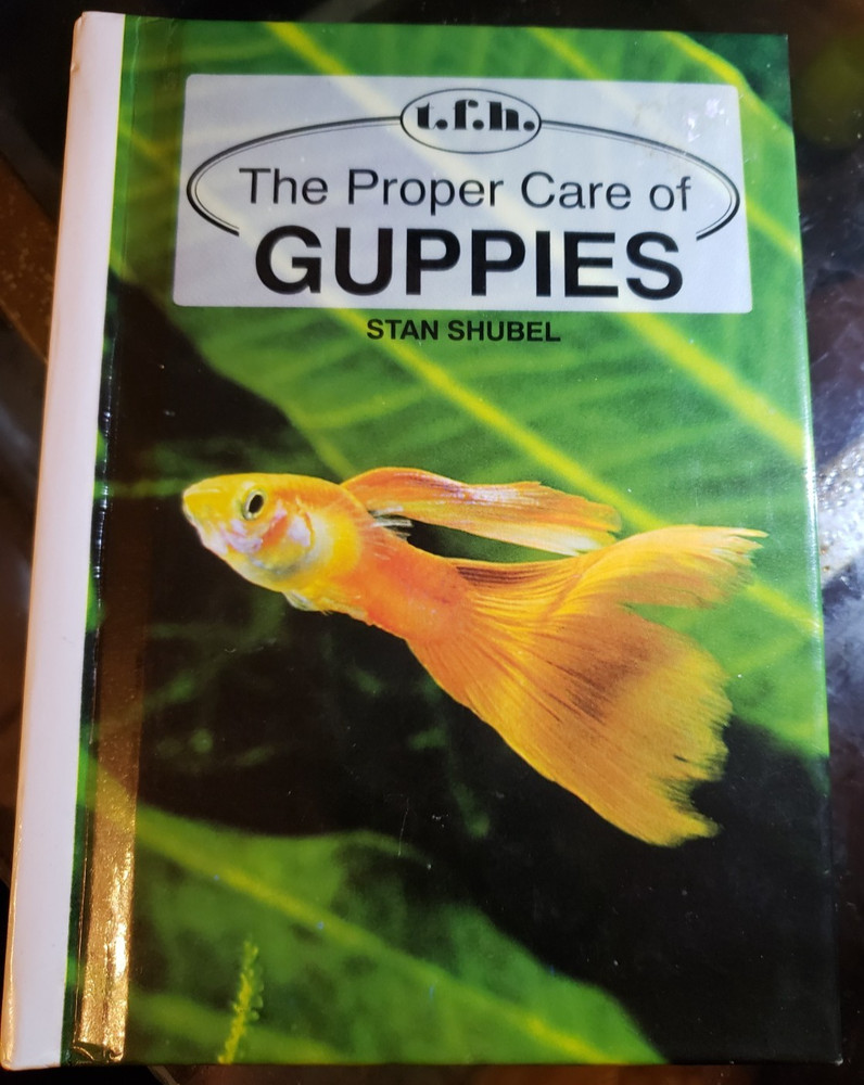 The Proper Care Of Guppies, Author: Stan Shubel, Tfh Publisher