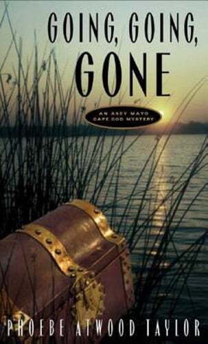 Going, Going, Gone: An Asey Mayo Cape Cod Mystery by Phoebe Atwood Taylor: Used