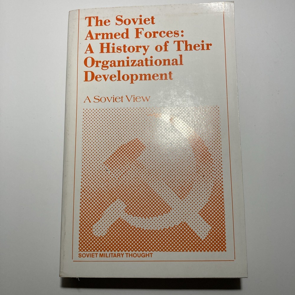 Armed Forces of the Soviet State : A Soviet View by Soviet Ministry of...