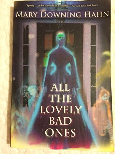 All the Lovely Bad Ones: A Ghost St..., Hahn, Mary Down