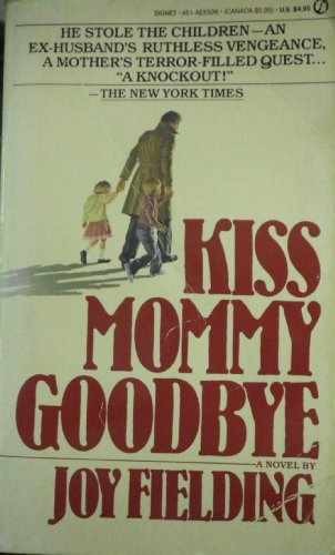 Kiss Mommy Goodbye - Paperback, by Fielding Joy - Acceptable