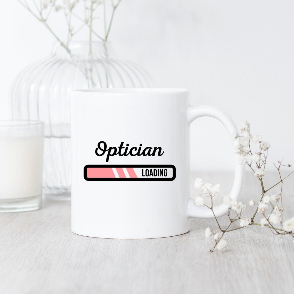 Optician Loading Mug Funny Optician Mug Optician Graduate Gift Future Optician