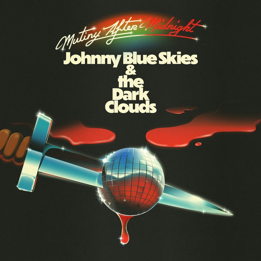 Johnny Blue Skies & the Dark Clouds Mutiny After Midnight (CD) Album