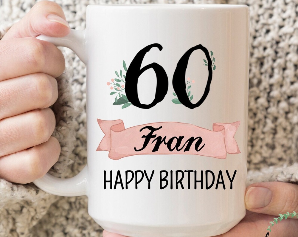 Custom Name 60th Birthday Mug Personalized Coffee Mug Custom Birthday Gift For 6