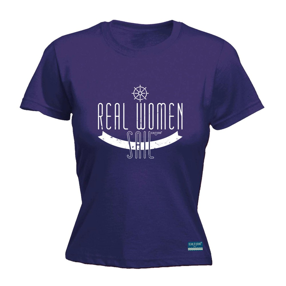 Sailing Ob Real Women Sail - Womens T Shirt Funny T-Shirt Novelty gift tshirt