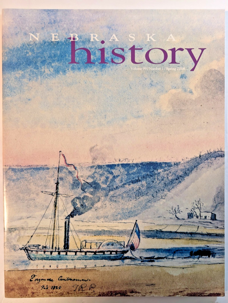 Nebraska History Quarterly Magazine - Spring 2018 - Engineer Cantonment Series