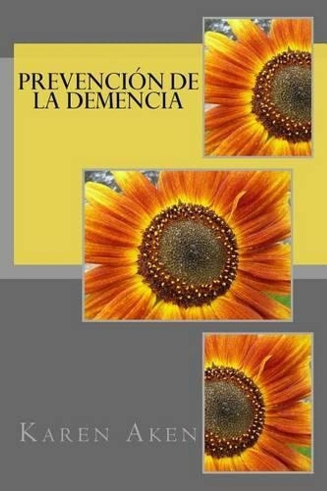 Prevencin de la Demencia by Karen Aken (Spanish) Paperback Book