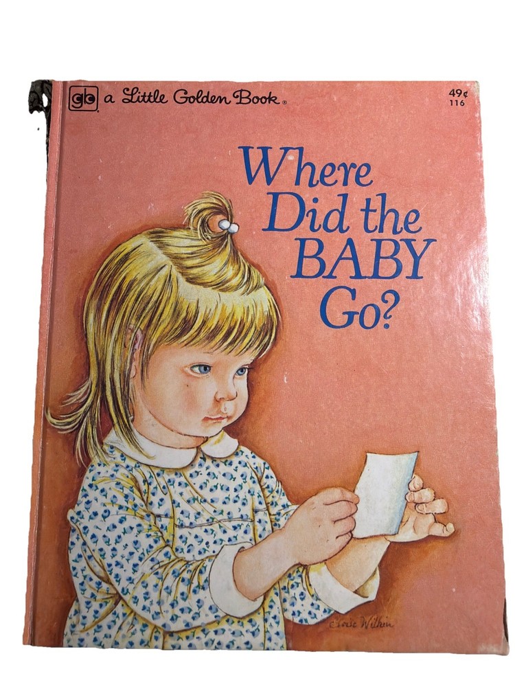 Where Did the Baby Go? ~ 1st ed. childrens Little Golden Book 116, Eloise Wilkin