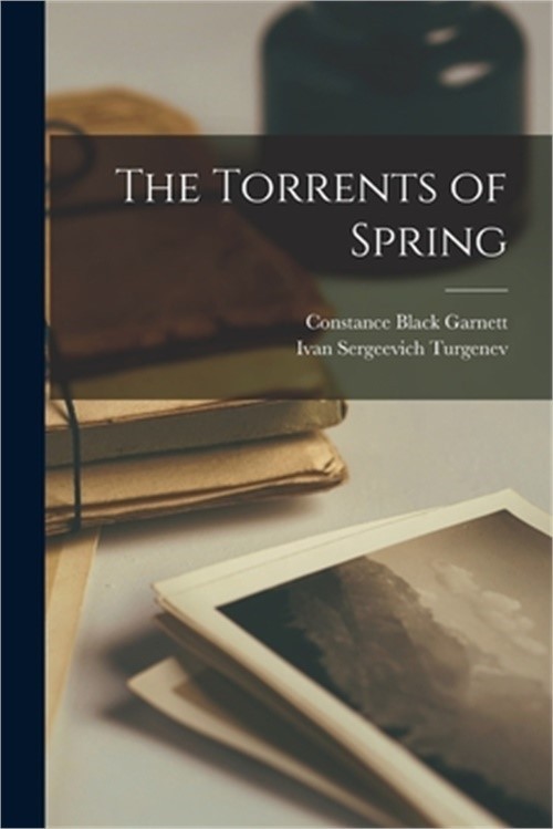 The Torrents of Spring (Paperback or Softback)