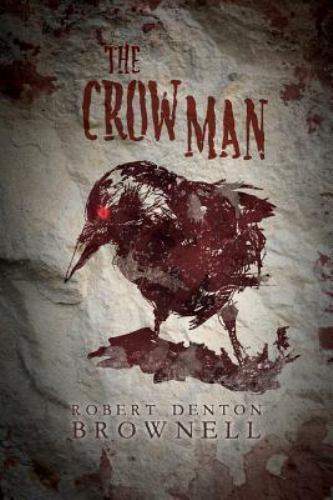 The Crow Man by Brownell, Robert Denton, Like New Used, Free shipping in the US