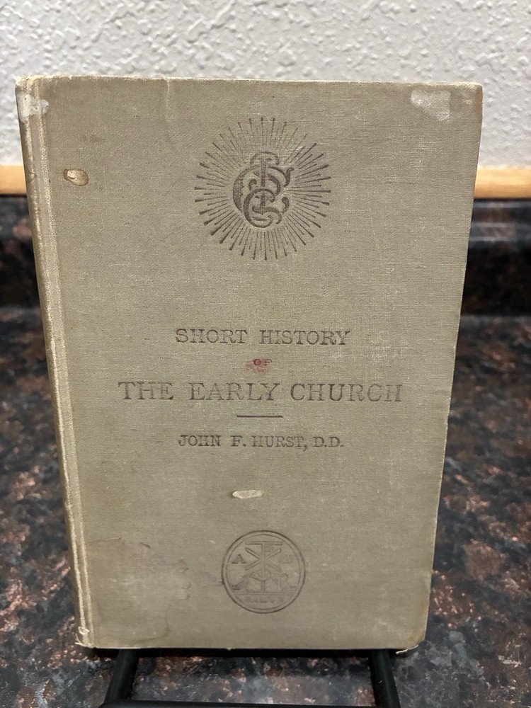 Short History Of The Early Church - John F. Hurst, D.D. 1886 Hardcover