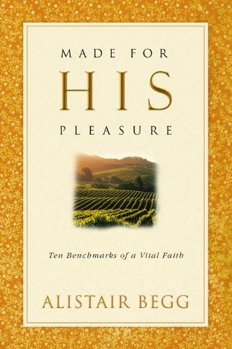 Made For His Pleasure by Alistair Begg Paperback / softback Book The Fast FreeFREE US DELIVERY | ISBN: 0802471374 | Quality Books