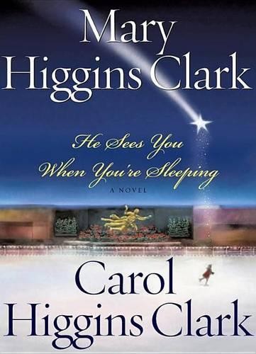 He Sees You When You'RE Sleeping, Clark, Mary Higgins
