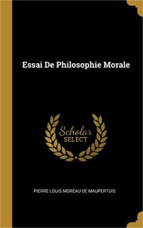Essai De Philosophie Morale (Hardback or Cased Book)