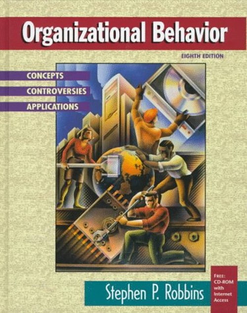 Organizational Behavior : Concepts, Controversies, Applications C