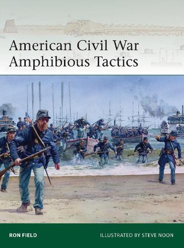 Ron Field American Civil War Amphibious Tactics (Paperback) EliteAnother great item from Rarewaves USA | Free delivery!