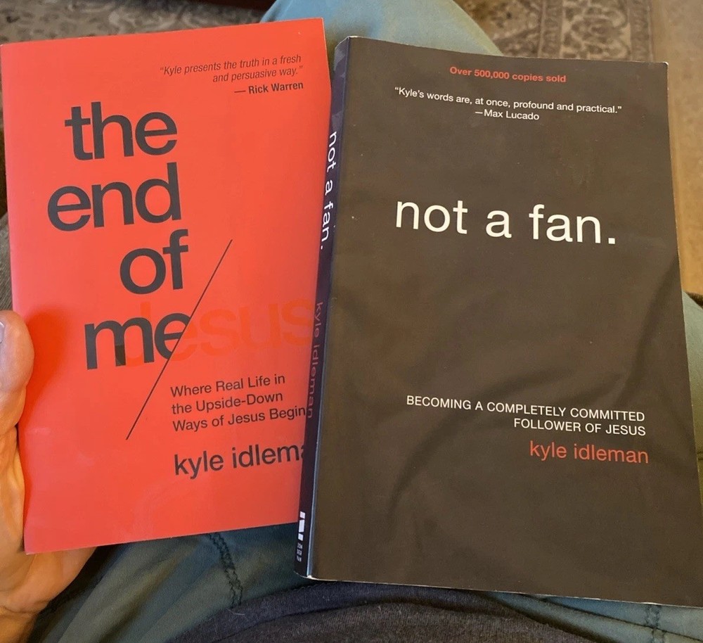 ‘Not A Fan’ & ‘The End Of Me’ Pair Of PB Books By Kyle Idleman