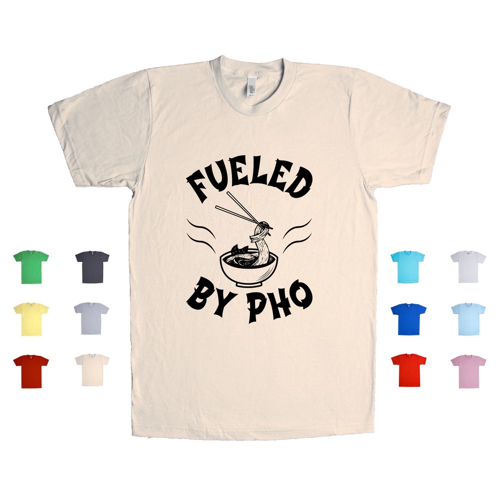 Fueled By Pho Vietnamese Rice Noodle Soup Unisex T-Shirt