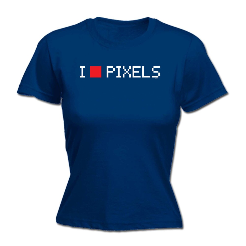 Love Pixels - Womens T Shirt Funny T-Shirt Novelty gift tshirt