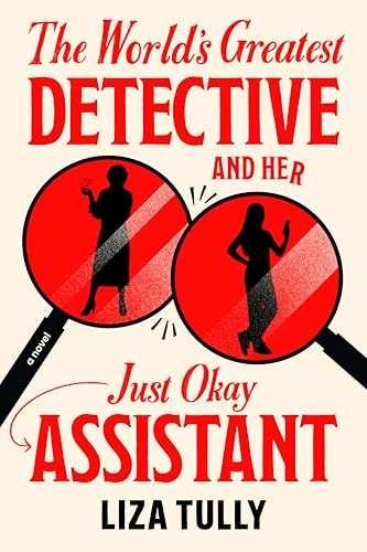 The World's Greatest Detective and Her - Hardcover, by Tully Liza - Very Good u